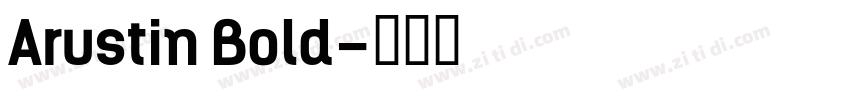 Arustin Bold字体转换
